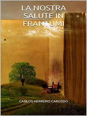 cover image of La Nostra Salute In Frantumi